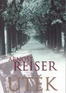 Útěk - Arnošt Reiser