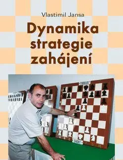 Dynamika strategie zahájení - Pavel Jansa
