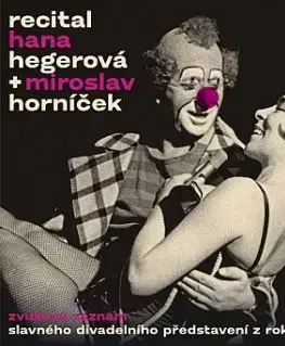 Hegerová Hana & Horníček Miroslav - Recitál 1966 2CD - Hana Hegerová, Miroslav Horníček