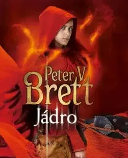 Jádro - Démonský cyklus 5 - Peter Brett