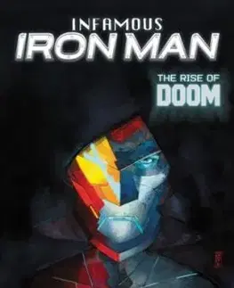 Infamous Iron Man: The Rise Of Doom - Brian Michael Bendis
