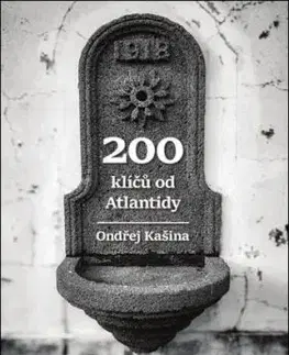 200 klíčů od Atlantidy - Ondřej Kašina
