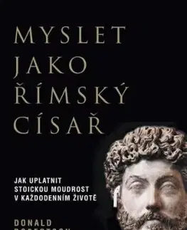 Myslet jako římský císař - Donald Robertson