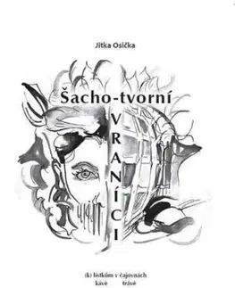 Šachotvorní vraníci - Jitka Osička