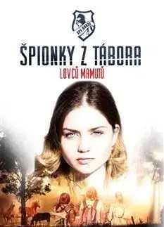 Špionky z tábora lovců mamutů - Claris Drake