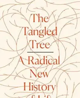 The Tangled Tree: A Radical New History Of Life - David Quammen
