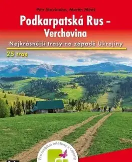 Podkarpatská Rus - Verchovina - Turistický průvodce Rother - Martin Mitáš, Petr Stavinoha