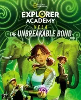 Explorer Academy Vela: The Unbreakable Bond (Book 2) - Trudi Trueit