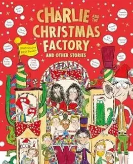 Charlie and the Christmas Factory - Roald Dahl