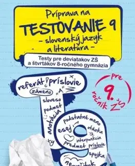 Príprava na testovanie 9 – slovenský jazyk a literatúra – testy pre 9 ročník ZŠ