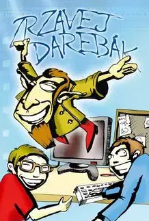 Zrzavej darebák - Aleš Sisel