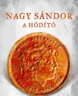 Nagy Sándor, a hódító - István Kertész