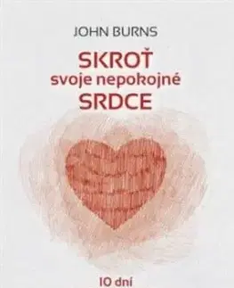 Skroť svoje nepokojné srdce - John Burnside