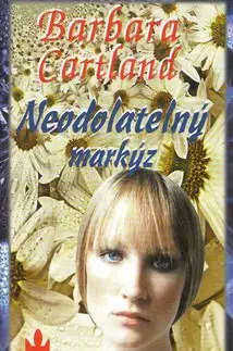 Neodolatelný markýz - Barbara Cartland