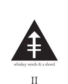 Whiskey Words and a Shovel II - R. H. Sin, Reuben Holmes