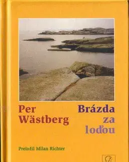 Brázda za loďou - Per Wästberg