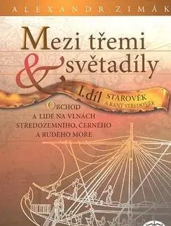 Mezi třemi světadíly I.díl - Alexander Zimák
