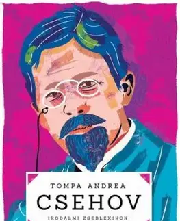 Csehov - Irodalmi zseblexikon - Andrea Tompa