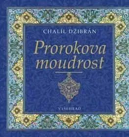 Prorokova moudrost - Chalíl Džibrán