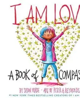 I Am Love: A Book of Compassion - Susan Verde