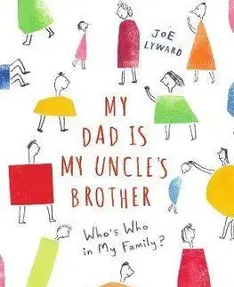 My Dad is My Uncles Brother - Joe Lyward