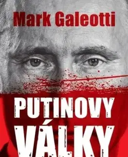 Putinovy války - Mark Galeotti