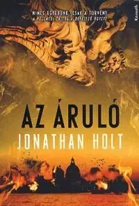 Az áruló - Jonathan Holt