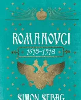 Romanovci 1613-1918, 2. vydání - Montefiore Simon Sebag