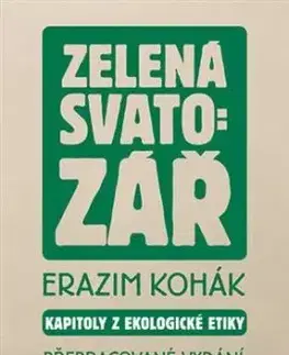 Zelená svatozář, přepracované vydání - Erazim Kohák