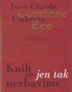Knih se jen tak nezbavíme - Umberto Eco, Martin Svoboda
