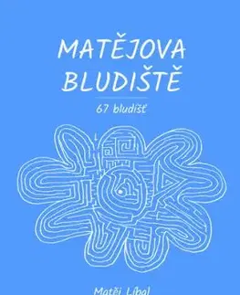 Matějova bludiště - Matěj Líbal