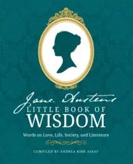 Jane Austen's Little Book of Wisdom - Andrea Kirk Assaf