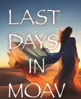 Last Days in Moav - Sharon Reiss Baker
