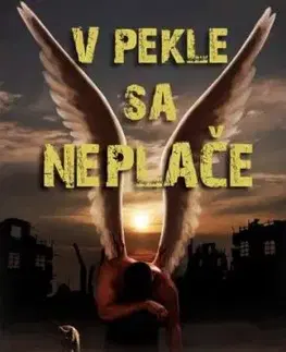 V pekle sa neplače - Lenka Gahérová