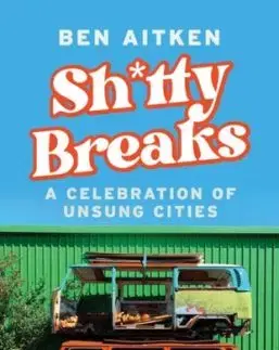 Shitty Breaks - Ben Aitken