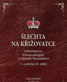 Šlechta na křižovatce - Václav Horčička, Jan Županič