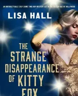 The Strange Disappearance of Kitty Fox - Lisa Halliday