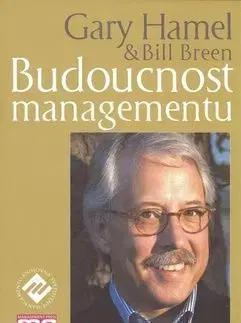 Budoucnost managmentu - Gary Hamel