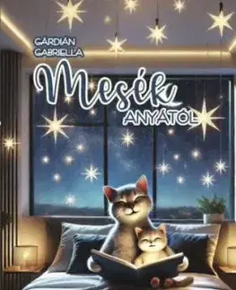 Mesék anyától - Gabriella Gárdián