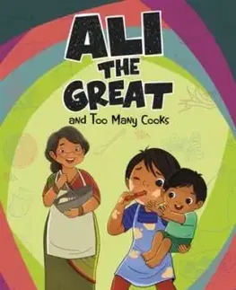 Ali the Great and Too Many Cooks - Saadia Faruqi