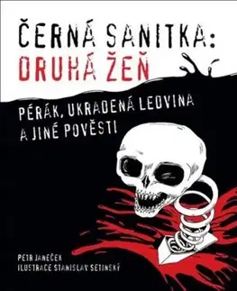 Černá sanitka: Druhá žeň - Petr Janeček, Stanislav Setinský