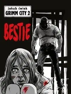 Grimm City 2: Bestie - Jakub Čwiek