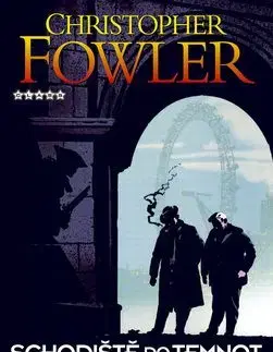 Schodiště do temnot - Fowler Christopher