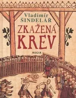 Zkažená krev - Vladimír Šindelář