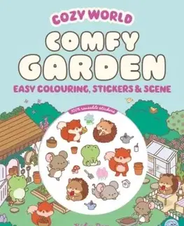 Cozy World Comfy Garden: Easy Colouring and Sticker Scene for Teens, Young Adults and Adults - Kiku Ren