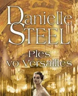 Ples vo Versailles - Danielle Steel