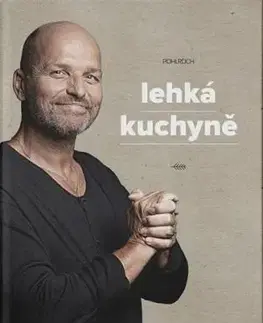 Lehká kuchyně - Zdeněk Pohlreich