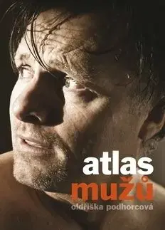Atlas mužů - Oldřiška Podhorcová