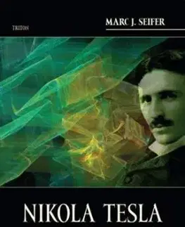 Nikola Tesla - Marc J. Seifer