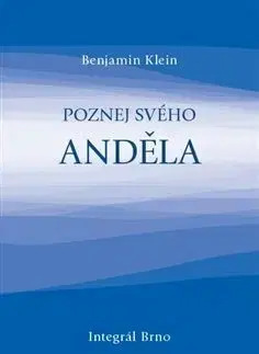 Poznej svého anděla - Benjamin Klein